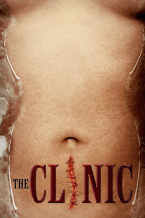 ดูหนังออนไลน์ฟรี The Clinic (2010) คลีนิคผ่าคนเป็น