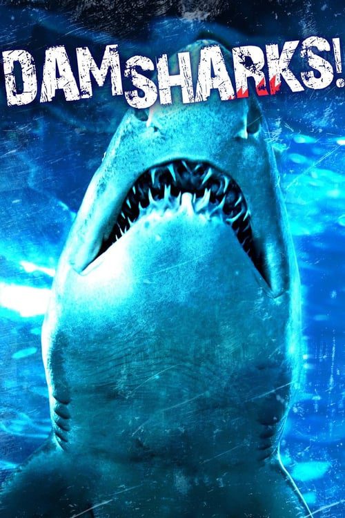 ดูหนังออนไลน์ฟรี Dam Sharks (2016) เขื่อนฉลาม
