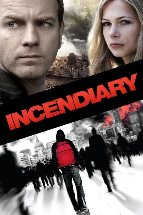ดูหนังออนไลน์ฟรี Incendiary (2008) บันทึกวันวิปโยค