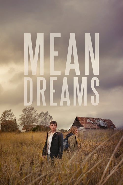 ดูหนังออนไลน์ฟรี Mean Dreams (2016) แรกรักตามรอยฝัน