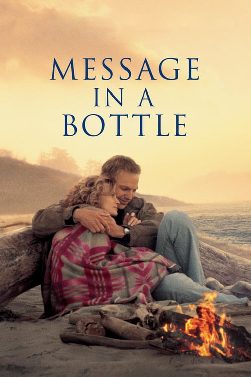 ดูหนังออนไลน์ฟรี Message in a Bottle (1999) ความรักฝากมาไกล หมื่นไมล์ก็ไม่แคร์