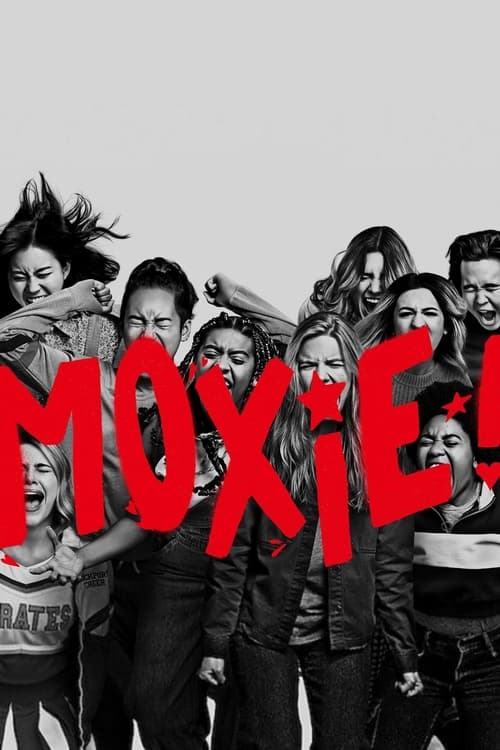 ดูหนังออนไลน์ฟรี [NETFLIX] Moxie (2021) ม็อกซี่