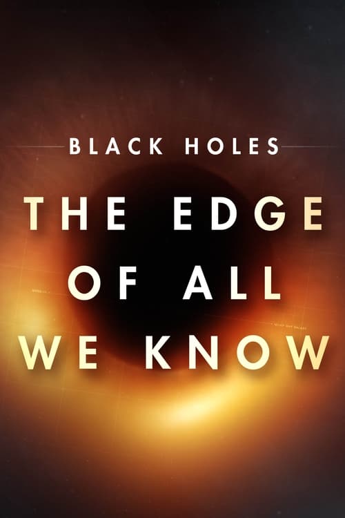 ดูหนังออนไลน์ฟรี [Netflix] The Edge of All We Know (2020) หลุมดำ สุดขอบความรู้