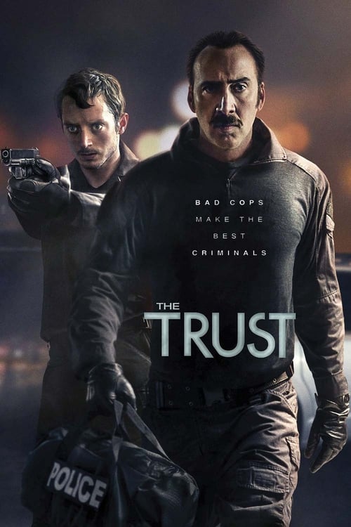 ดูหนังออนไลน์ฟรี The Trust (2016) คู่ปล้นตำรวจแสบ