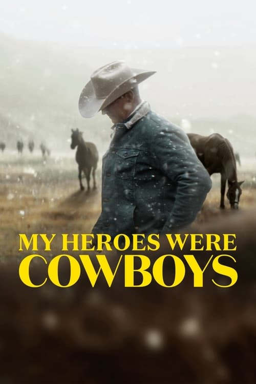 ดูหนังออนไลน์ฟรี My Heroes Were Cowboys 2021 คาวบอยในฝัน 2021 NETFLIX