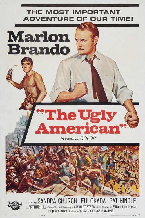 ดูหนังออนไลน์ The Ugly American (1963) อเมริกันอันตราย