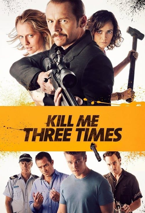 ดูหนังออนไลน์ฟรี Kill Me Three Times (2015)