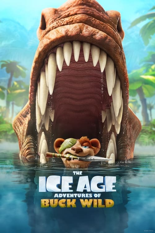 ดูหนังออนไลน์ฟรี The Ice Age Adventures of Buck Wild (2022) ไอซ์ เอจ การผจญภัยของบั๊ค ไวด์