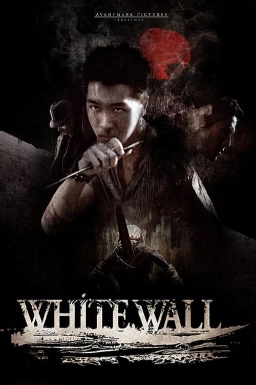 White Wall (2010) ผ่าเมืองนรกปราการโหด