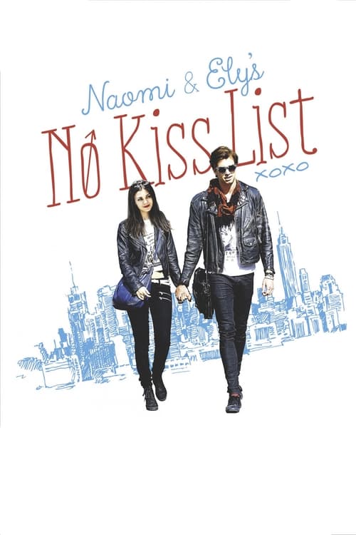 ดูหนังออนไลน์ฟรี Naomi and Elys No Kiss List (2015) ลิสต์ห้ามจูบของนาโอมิและอิไล