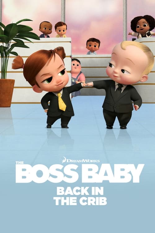 ดูหนังออนไลน์ฟรี The Boss Baby Back in the Crib (2022) ตำนานกลับมาแล้ว EP.1-12 (จบ)