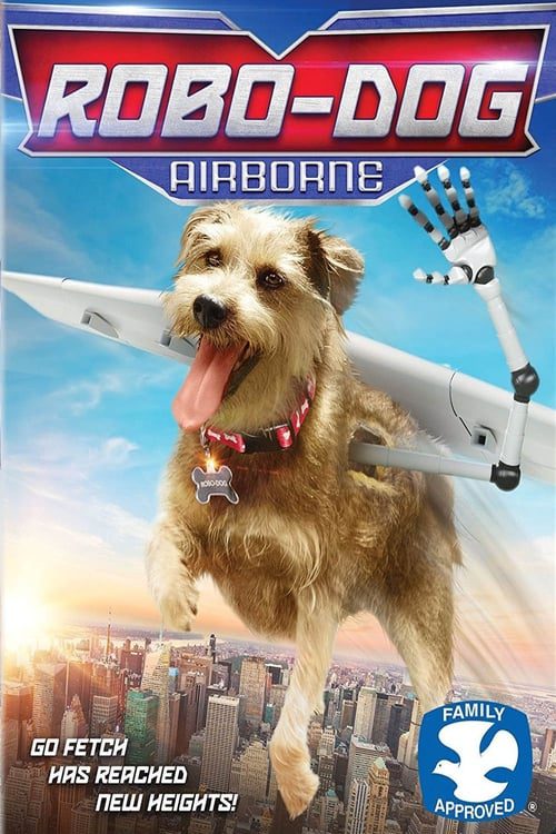 ดูหนังออนไลน์ฟรี ROBO DOG AIRBORNE (2017)