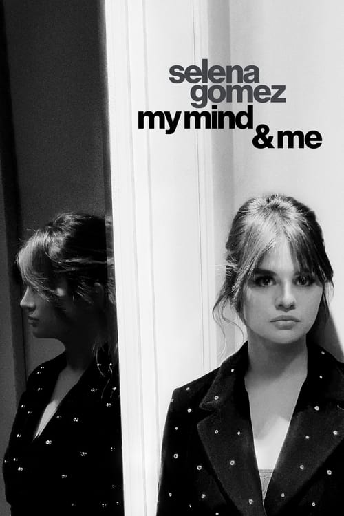 ดูหนังออนไลน์ฟรี Selena Gomez My Mind and Me (2022)