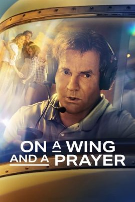 ดูหนังออนไลน์ฟรี On A Wing And A Prayer (2023)