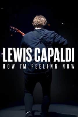 ดูหนังออนไลน์ Lewis Capaldi How I m Feeling Now (2023)